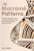 Cover: Macrame Patterns - Ava Miller