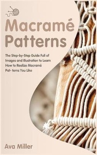 Enlarge image Cover: Macrame Patterns - Ava Miller