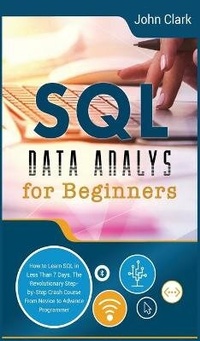 Enlarge image Cover: SQL Data Analysis for Beginners - John Clark