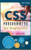 Cover: CSS Programming for Beginners - John Clark