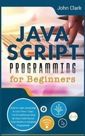 Cover: JavaScript Programming for Beginners - John Clark