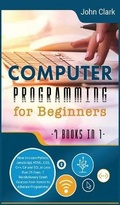 Cover: Computer Programming for Beginners [7 in 1] - John Clark