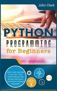 Enlarge image Cover: Python Programming for Beginners - John Clark