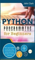Cover: Python Programming for Beginners - John Clark