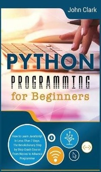 Enlarge image Cover: Python Programming for Beginners - John Clark
