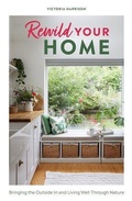 Cover: Rewild Your Home - Quadrille Publishing Ltd