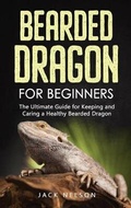 Cover: Bearded Dragon for Beginners - Jack Nelson