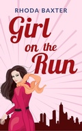 Cover: Girl On The Run (Smart Girls series, #1) - Rhoda Baxter