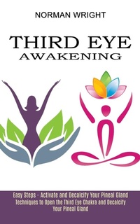 Enlarge image Cover: Third Eye Awakening - Robert Satterfield