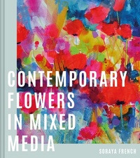 Abbildung von: Contemporary Flowers in Mixed Media - Batsford