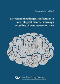 Bild: Detection of pathogenic infections in neurological disorders through recycling of gene expression data - Cuvillier Verlag
