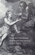 Cover: Thomas Chatterton and Neglected Genius, 1760-1830 - Palgrave Macmillan