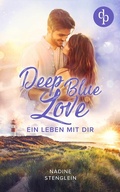 Cover: Deep Blue Love - dp DIGITAL PUBLISHERS GmbH