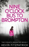 Cover: Nine O'Clock Bus To Brompton - Next Chapter