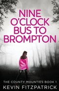 Cover: Nine O'Clock Bus To Brompton - Next Chapter