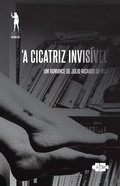 Cover: A cicatriz invisivel - AVEC Editora