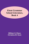 Cover: Elson Grammar School Literature, Book 4 - Alpha Editions