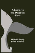 Cover: Adventures Of A Despatch Rider - Alpha Editions