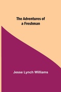 Cover: The Adventures of a Freshman - Alpha Editions