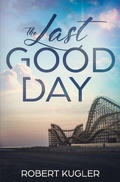 Cover: The Last Good Day (Avery & Angela, #1) - Avery & Angela