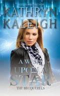 Cover: A Wish Upon a Star: A Sexy Time Travel Romance (The Becquerels, #5) - KST Publishing