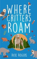 Cover: Where Critters Roam - Timberdoodle Publications