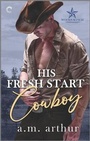Cover: His Fresh Start Cowboy - Carina Press
