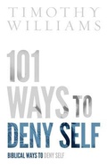 Cover: 101 Ways to Deny Self - WhiteLily Press