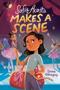 Cover: Sof&iacute;a Acosta Makes a Scene - Knopf Books for Young Readers