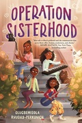 Cover: Operation Sisterhood - Crown Books for Young Readers