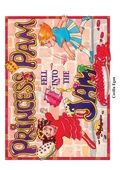 Cover: Princess Pam Fell Into the Jam - Quillpen Pty Ltd T/A Leaves of Gold Press