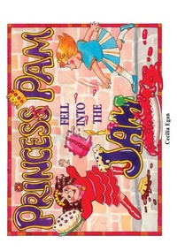 Enlarge image Cover: Princess Pam Fell Into the Jam - Quillpen Pty Ltd T/A Leaves of Gold Press