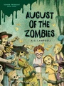 Cover: August of the Zombies - Knopf Books for Young Readers