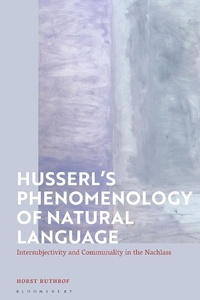 Abbildung von: Husserl's Phenomenology of Natural Language - Bloomsbury Academic