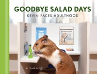 Abbildung von: Goodbye Salad Days - Chronicle Books LLC