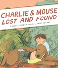 Cover: Charlie & Mouse Lost and Found - Chronicle Books LLC