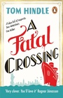 Cover: A Fatal Crossing - Penguin (Cornerstone)