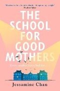 Cover: The School for Good Mothers - Hutchinson Heinemann