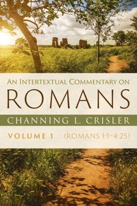 Enlarge image Cover: An Intertextual Commentary on Romans, Volume 1 - Wipf & Stock Publishers