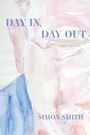 Cover: Day In, Day Out - Parlor Press, LLC