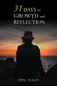 Abbildung von: 31 Days of Growth and Reflection - Cadmus Publishing