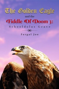 Abbildung von: The Golden Eagle and the Fiddle of Doom 3 - The Universal Breakthrough