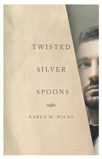 Abbildung von: Twisted Silver Spoons - Atmosphere Press