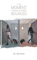 Cover: The Moment I Should Have Bounced - Go To Publish