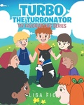 Cover: Turbo The Turbonator (My favorite dog series) - Fulton Books, Inc.