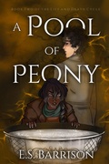 Cover: A Pool of Peony - E.S. Barrison
