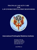 Cover: Trauma and Casualty Care for Law Enforcement and First Responders - IPHMI