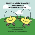 Cover: Bucky & Daisy's Moody Adventures - Discover - Donna Fatigato