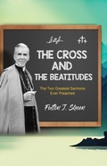 Abbildung von: The Cross and the Beatitudes - Bishop Sheen Today