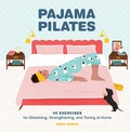 Cover: Pajama Pilates - Chronicle Books LLC